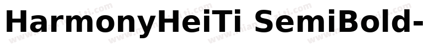 HarmonyHeiTi SemiBold字体转换